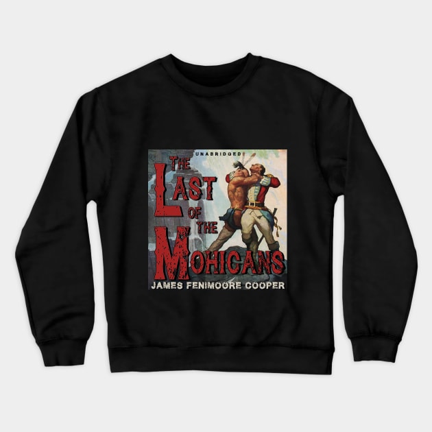 Last of the Mohicans Crewneck Sweatshirt by ClassicTales